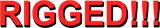 RiggedGame