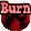 bweBurn