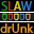 SlawDrunk