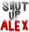 ShutUpAlex