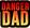 dangerDad