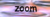 ZoomZoomZoom