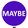 voteMaybe