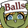 Balls