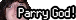 ParryGod